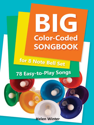 cover image of Big Color-Coded Songbook for 8 Note Bell Set